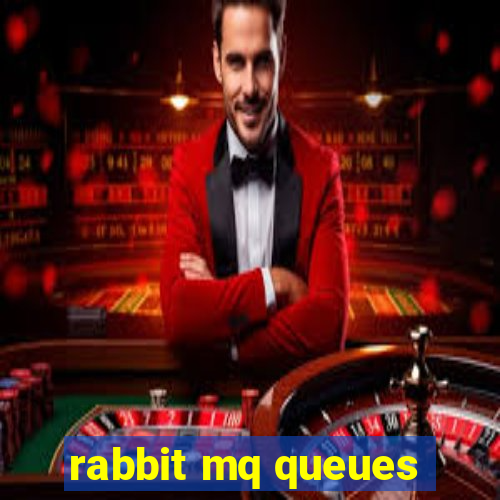 rabbit mq queues