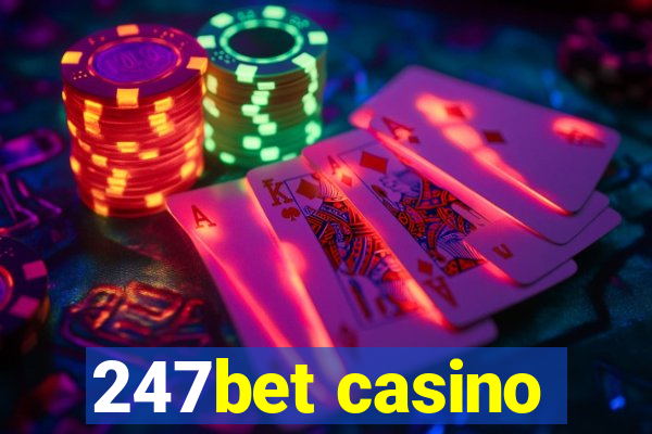 247bet casino