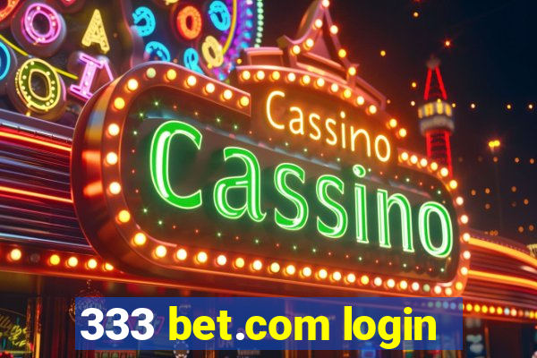 333 bet.com login