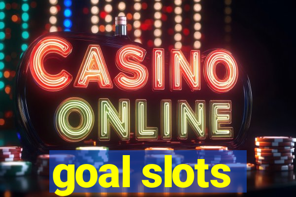 goal slots