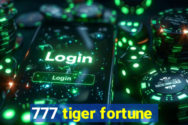 777 tiger fortune