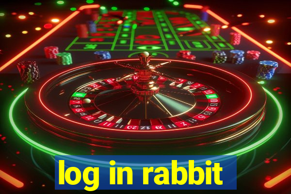 log in rabbit