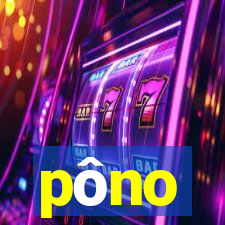 pôno