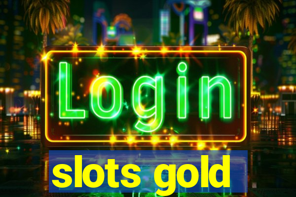 slots gold