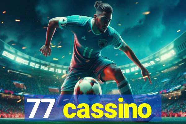 77 cassino