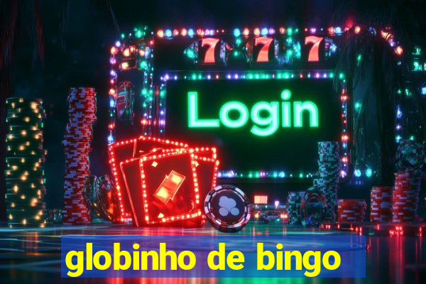 globinho de bingo