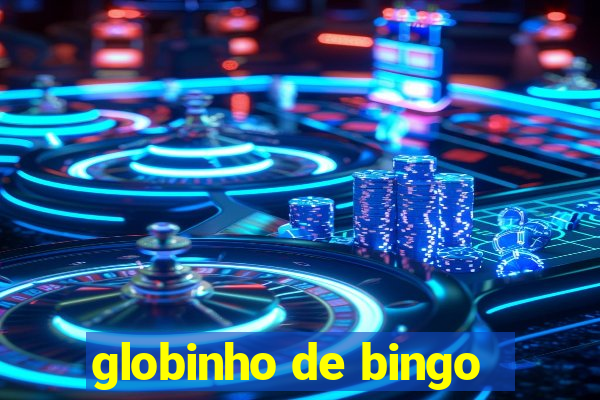 globinho de bingo