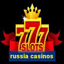 russia casinos