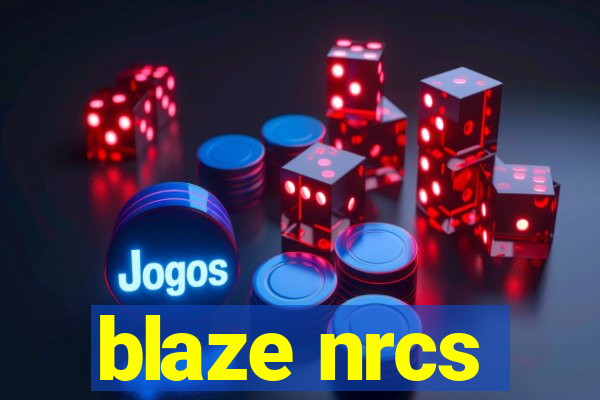 blaze nrcs