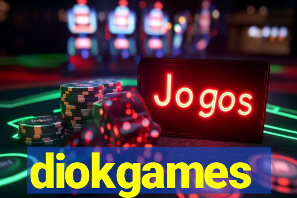 diokgames