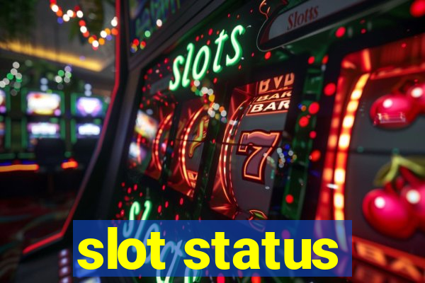 slot status