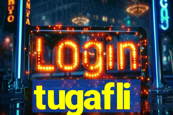 tugafli