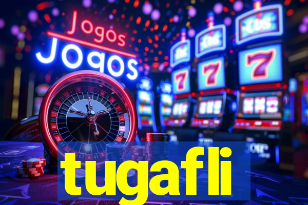 tugafli