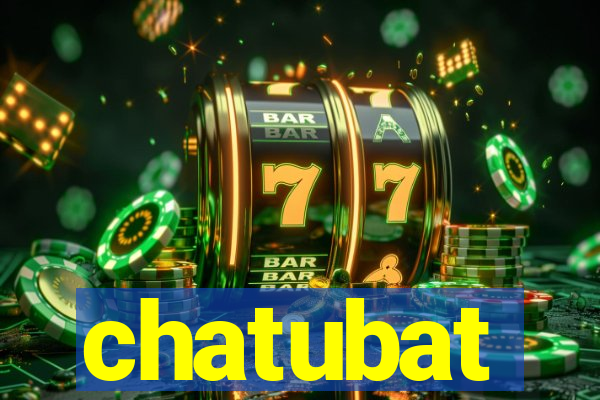 chatubat