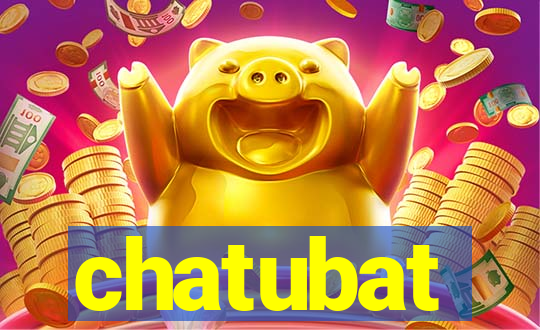 chatubat