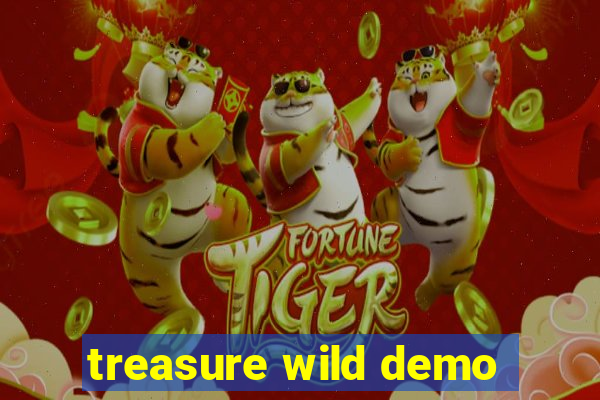 treasure wild demo