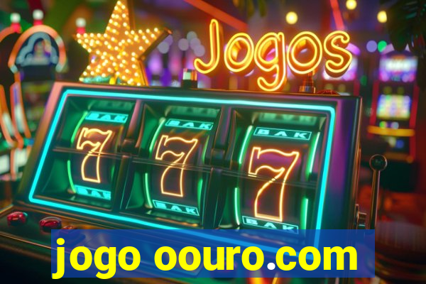 jogo oouro.com