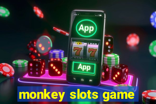 monkey slots game