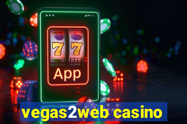 vegas2web casino