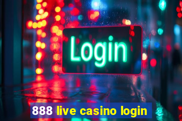 888 live casino login