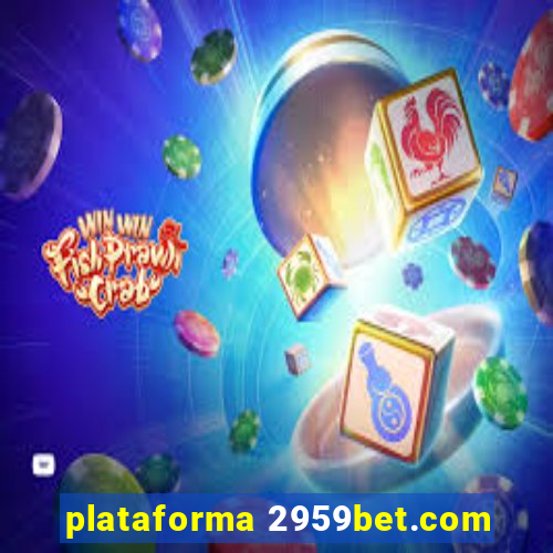 plataforma 2959bet.com