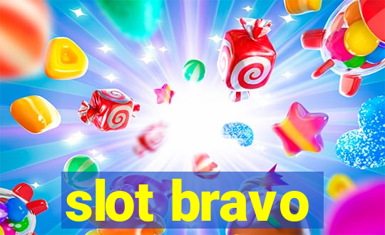 slot bravo