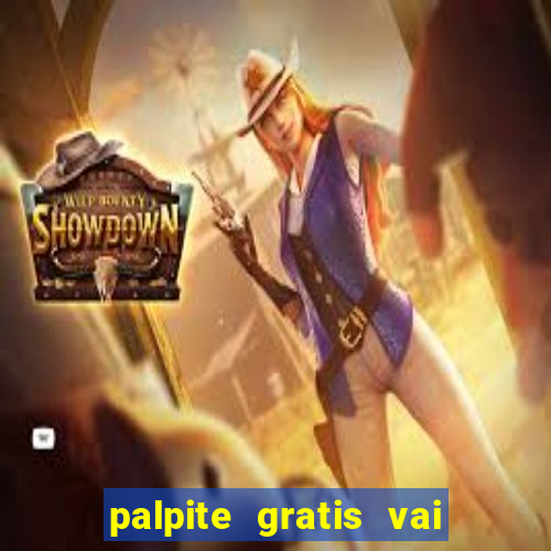 palpite gratis vai de bet