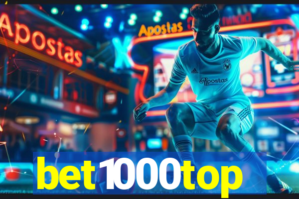 bet1000top