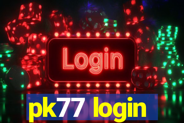 pk77 login