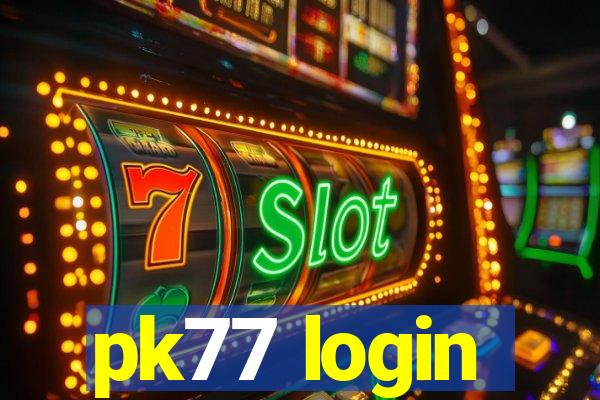 pk77 login