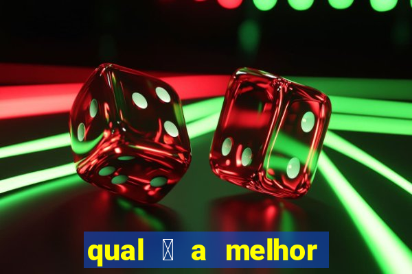 qual 茅 a melhor plataforma de jogo para ganhar dinheiro