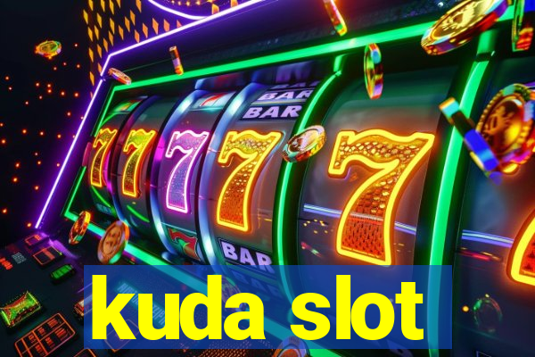 kuda slot