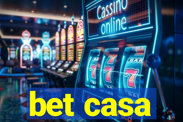 bet casa