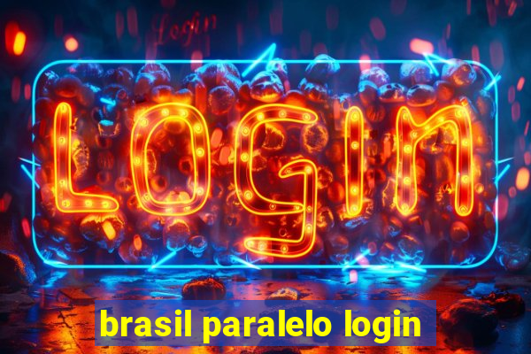 brasil paralelo login