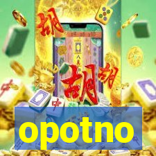 opotno