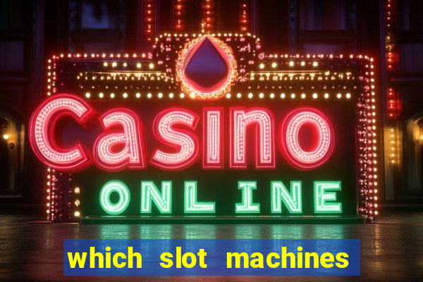 which slot machines pay the best 2020