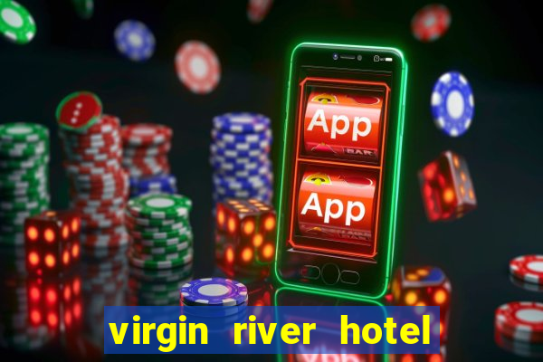 virgin river hotel casino nevada