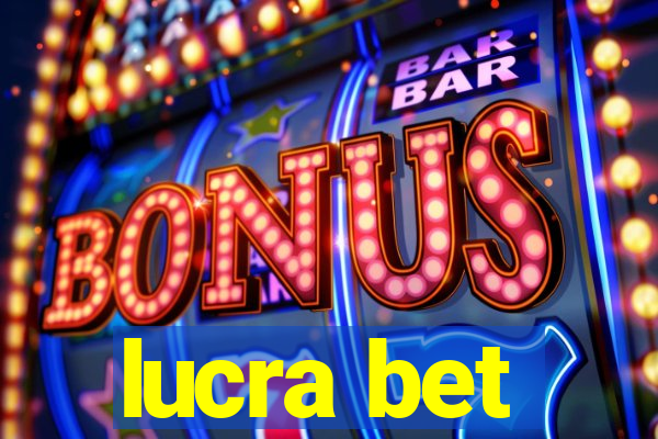 lucra bet