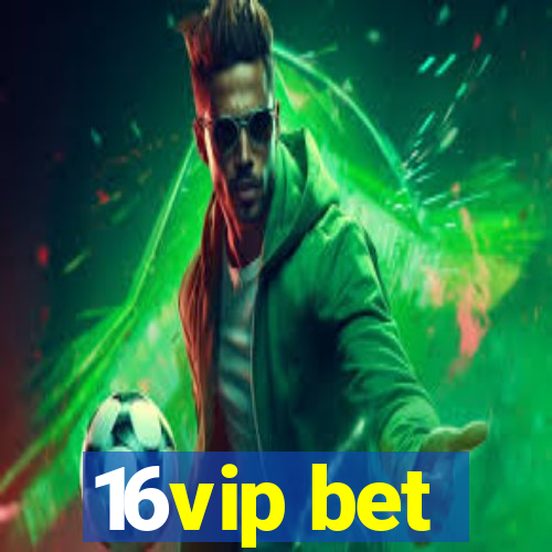 16vip bet