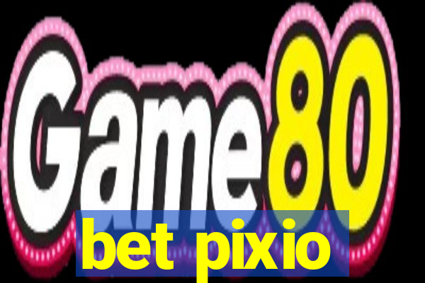 bet pixio