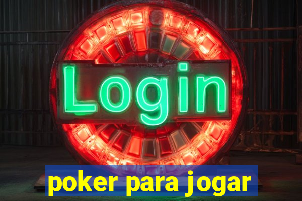 poker para jogar