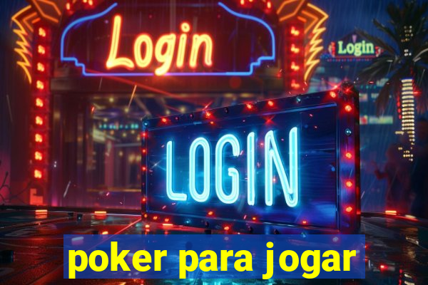 poker para jogar