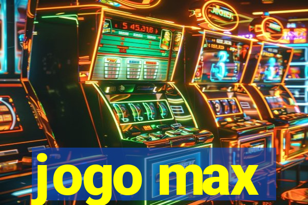 jogo max