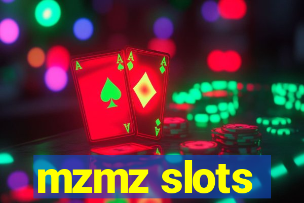 mzmz slots