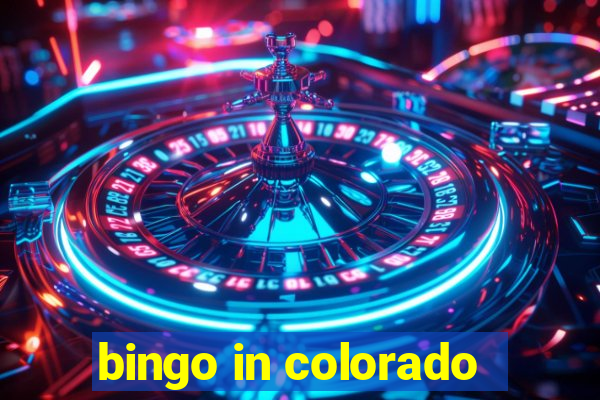 bingo in colorado