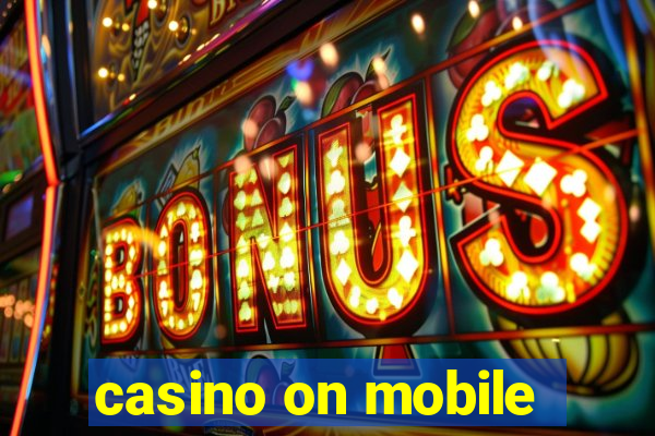 casino on mobile