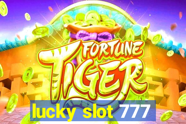 lucky slot 777