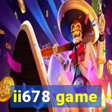 ii678 game