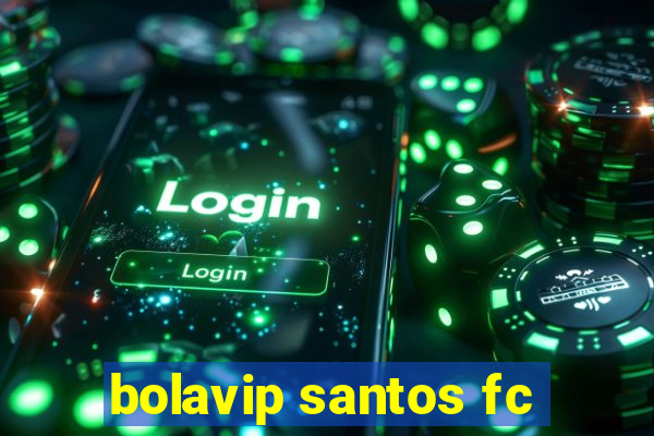 bolavip santos fc