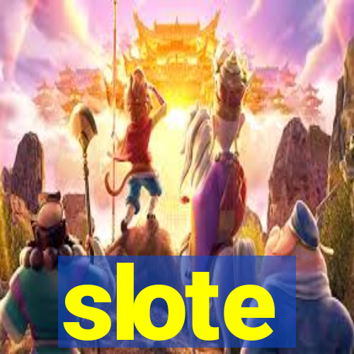 slote